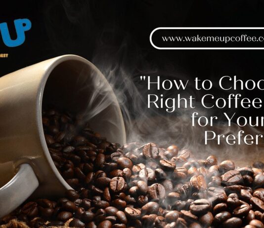 how do you choose the right coffee for your taste preferences 1