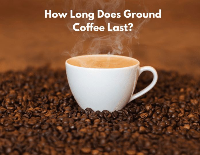 how long does ground coffee last