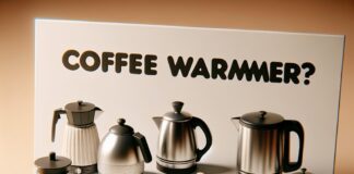 coffee warmers for maintaining serving temp